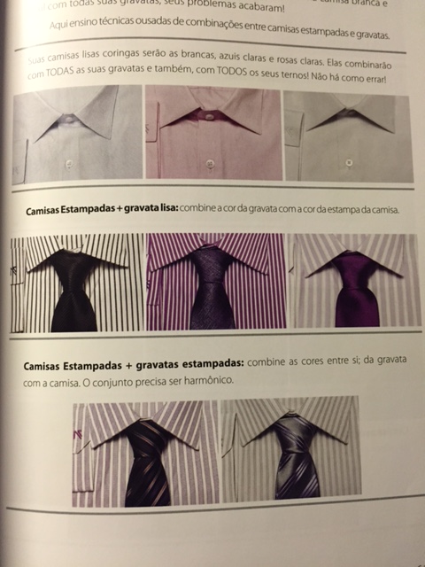 Aqui, combinações de gravatas e camisas que vestem muito bem os homens